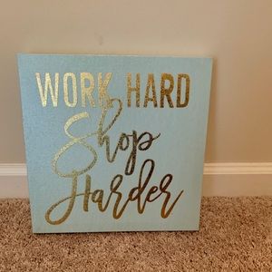 Canvas “Shop Hard” Art